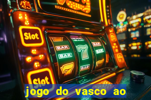 jogo do vasco ao vivo hd